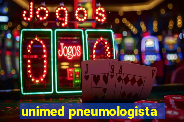 unimed pneumologista